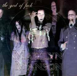 Marilyn Manson : The God of Fuck